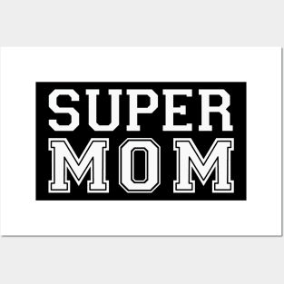 Super Mom Super Mother Best Mother I love Mama Mothers Day Posters and Art